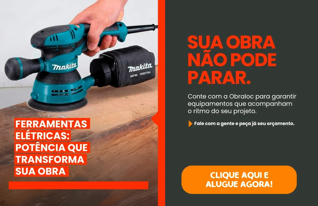 Onde alugar ferramentas para obra em Nova Lima? A opção completa e de qualidade